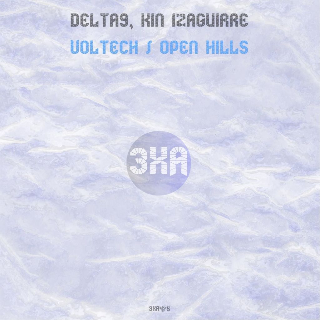 Delta9 & Kin Izaguirre - Voltech - Open Hills [3XA475]